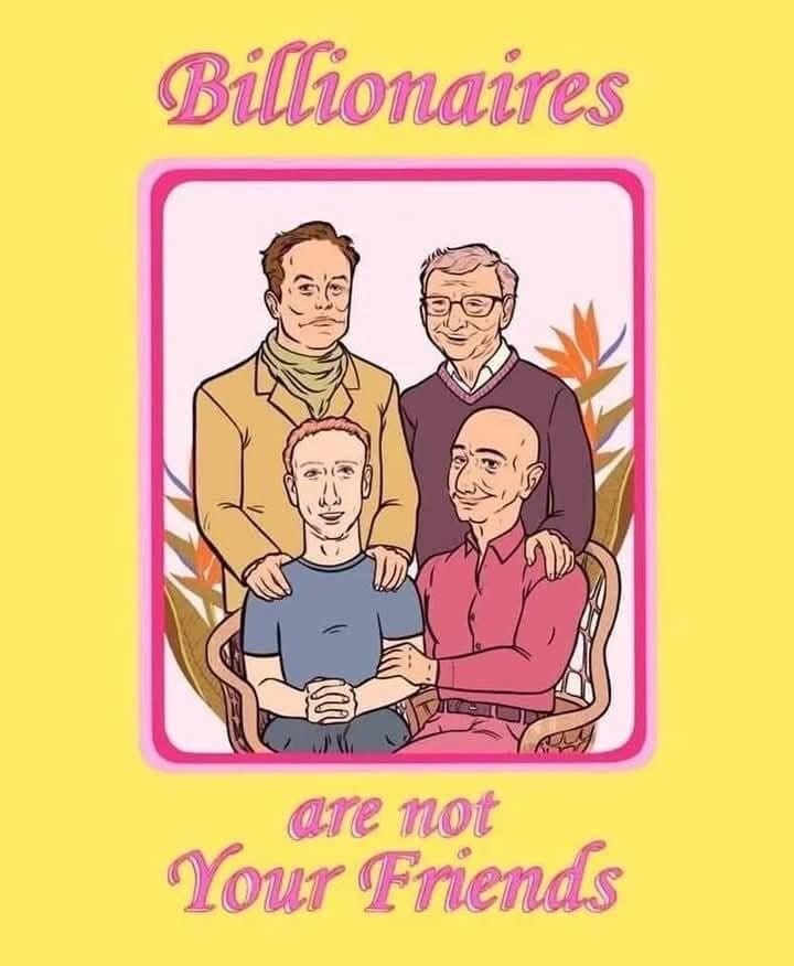 billionaire are not your friends